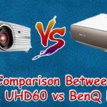 Comparison Between Optoma UHD60 vs BenQ HT3550