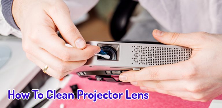 how to clean projector lens